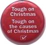 Tough On Christmas button