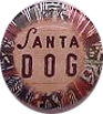 Santa Dog band badge